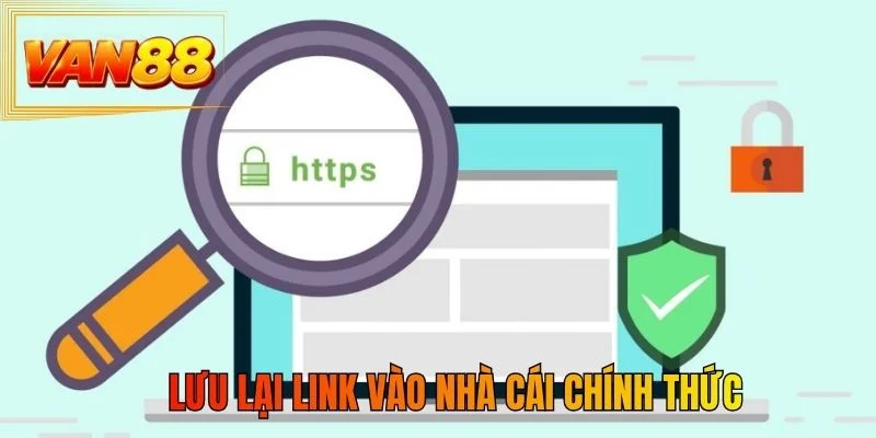 Lưu lại link vào nhà cái chính thức